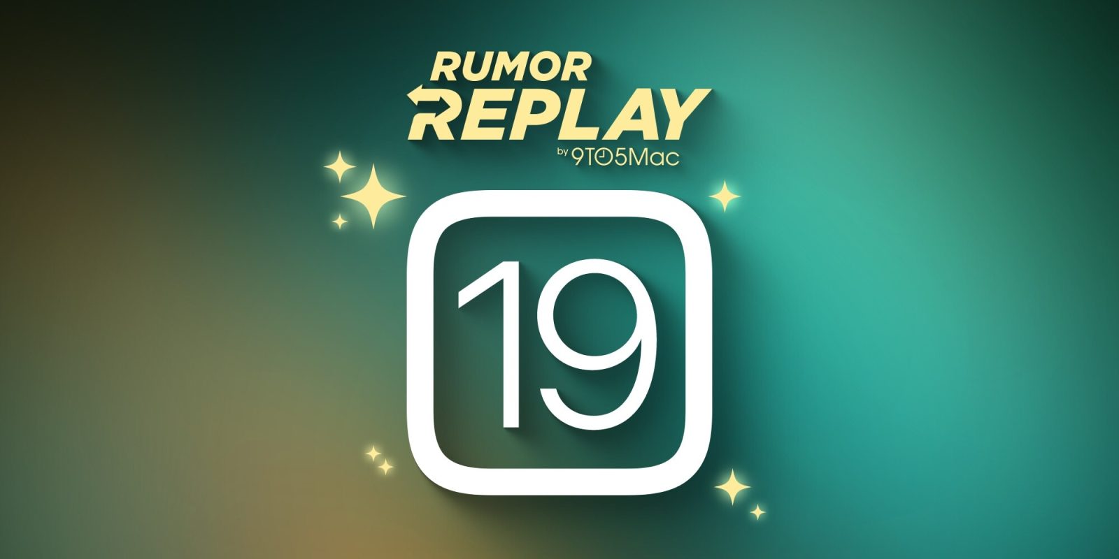 iOS 19 redesign Rumor Replay
